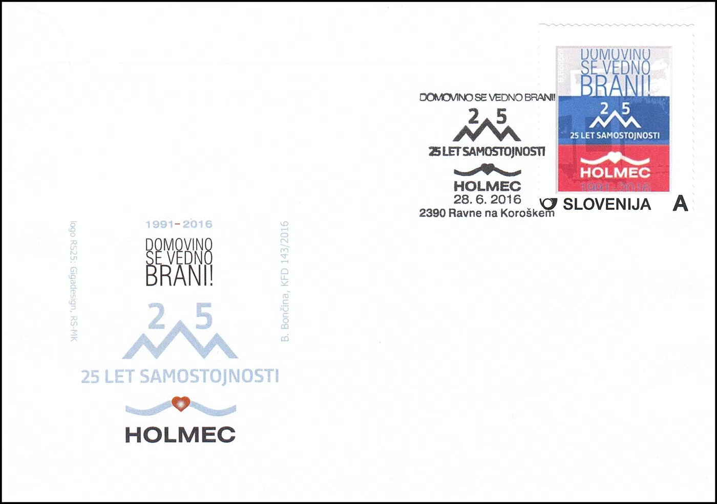DOMOVINO SE VEDNO BRANI 25 LET SAMOSTOJNOSTI HOLMEC